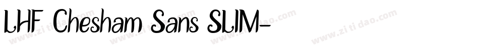 LHF Chesham Sans SLIM字体转换